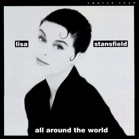 all around the world lisa stansfield song